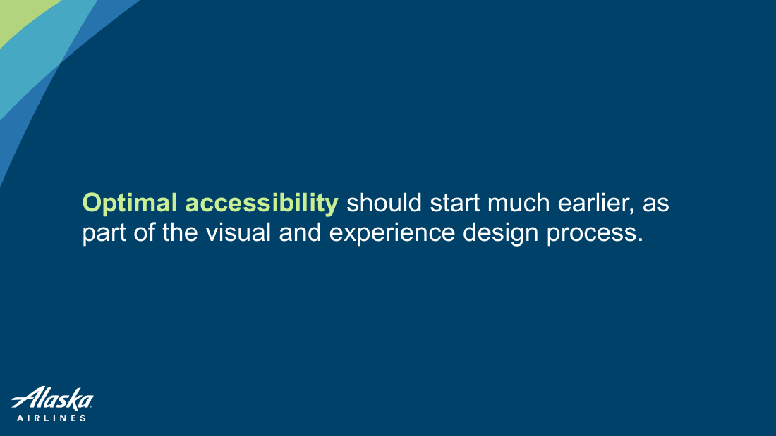 Slide 3 of 27: Optimal accessibility should start much earlier, as